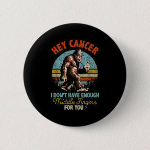 Cancer, jag har inte tillräckligt med Mitten Finge Knapp