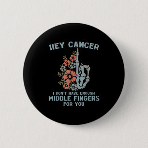Cancer, jag har inte tillräckligt med Mitten Finge Knapp