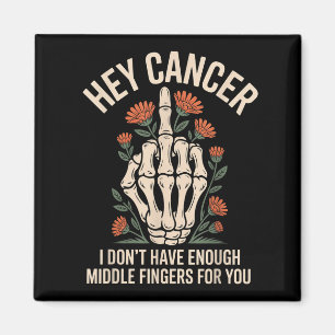 Cancer, jag har inte tillräckligt med Mitten Finge Magnet