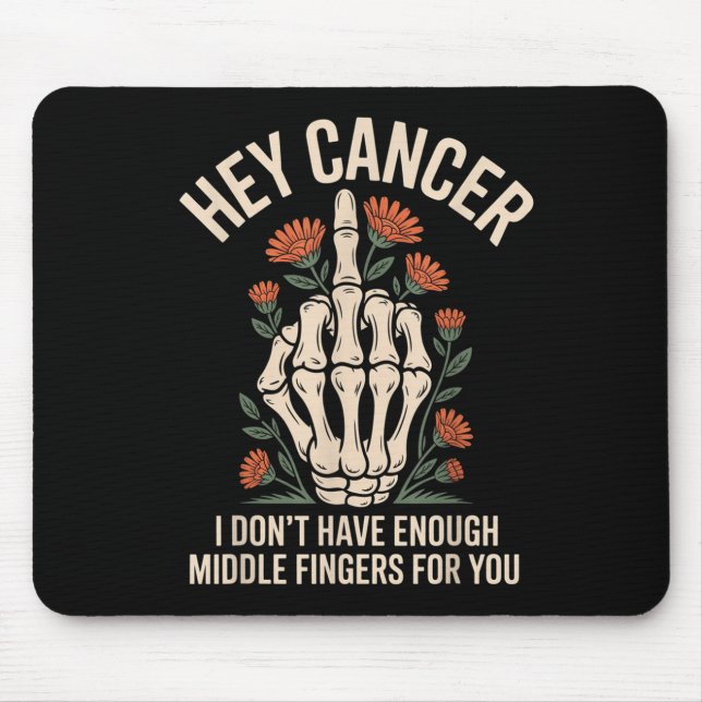 Cancer, jag har inte tillräckligt med Mitten Finge Musmatta (Framsidan)