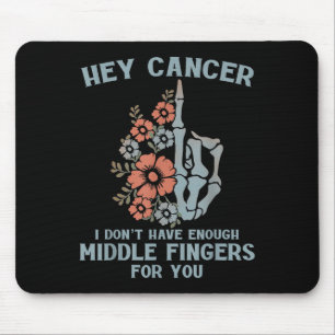 Cancer, jag har inte tillräckligt med Mitten Finge Musmatta