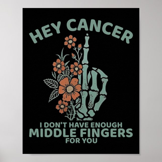 Cancer, jag har inte tillräckligt med Mitten Finge Poster (Framsidan)