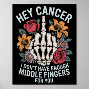 Cancer, jag har inte tillräckligt med Mitten Finge Poster