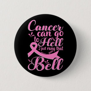 Cancer kan gå till helvetet. Jag ringde bara den d Knapp
