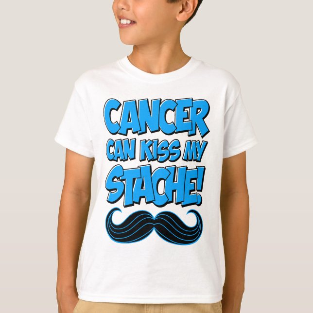 Cancer kan kyssa min Stache! T Shirt (Framsida)