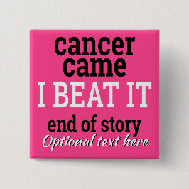 Cancer kom. Jag slår den. Anpassadeöverlevande Knapp
