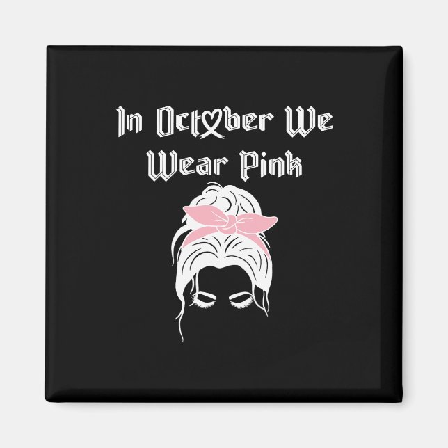 Cancer Medvetenhet I Oktober Jag Har Rosa Regnbåge Magnet (Framsidan)