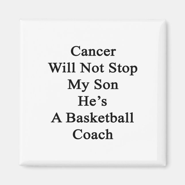 Cancer stoppar inte min son han är en basketboll C Magnet (Framsidan)