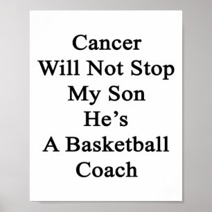 Cancer stoppar inte min son han är en basketboll C Poster