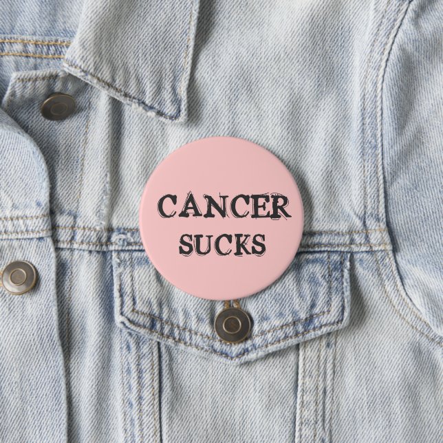 CANCER SUCKS PIN KNAPP (In Situ)
