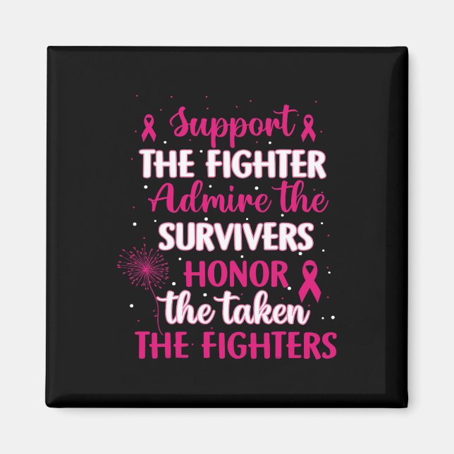Cancer Support Admire Honor Breast Cancer Awarenes Magnet (Framsidan)