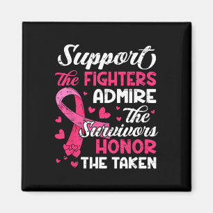Cancer Support Admire Honor Breast Cancer Awarenes Magnet