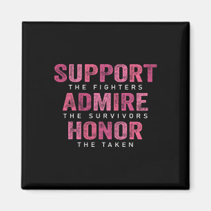 Cancer Support Admire Honor Breast Cancer Awarenes Magnet