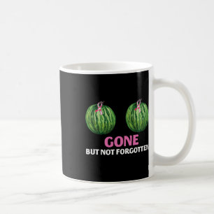 Cancer Survivor Mastectomy Borta men inte glömd Kaffemugg