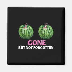 Cancer Survivor Mastectomy Borta men inte glömd Magnet