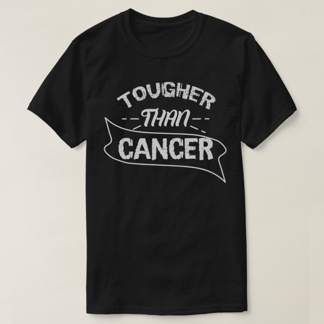 Cancer Survivor Statement Graphic Tougher Than Can T Shirt (Design framsida)