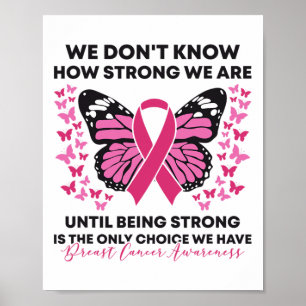 Cancer Vi vet inte hur starka vi är när det gäller Poster