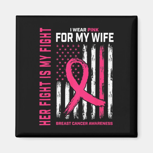 Cancerer hennes kamp är min kamp i Bära Rosa Wife  Magnet (Framsidan)