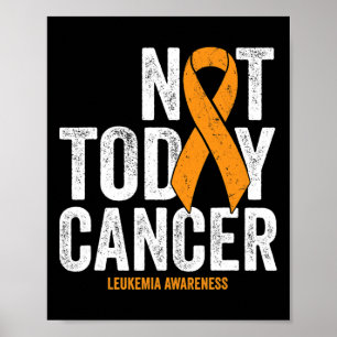 Cancermedvetandegrad Band inte idag Orange Cancer Poster