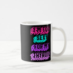 Cancermedvetenhet jag är för Y för mitt sköldkörte Kaffemugg