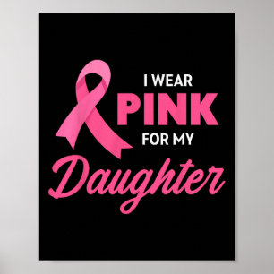 Cancerstöd Jag Har Rosa Band För Min Dotter Poster