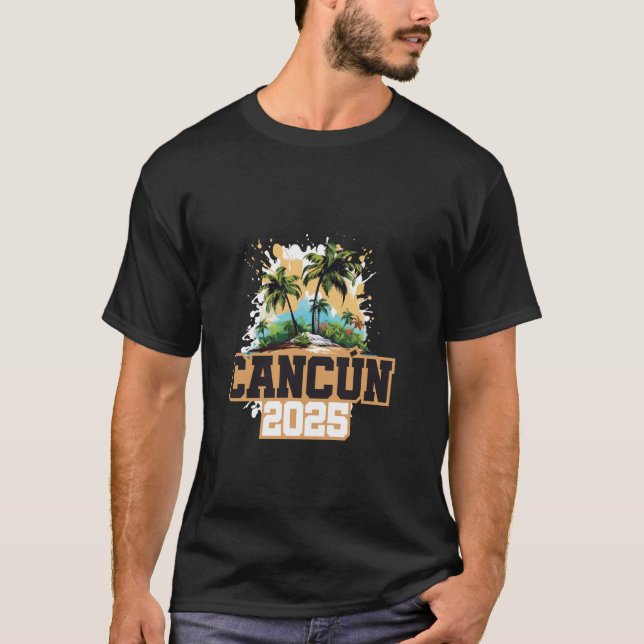 Cancun 2025 Mexico Colorful Vacation Quote T Shirt (Framsida)