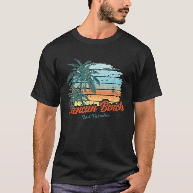Cancun Beach Mexico Lost Paradise T Shirt (Framsida)