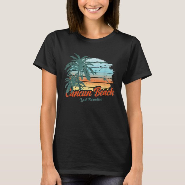 Cancun Beach Mexico Lost Paradise T Shirt (Framsida)