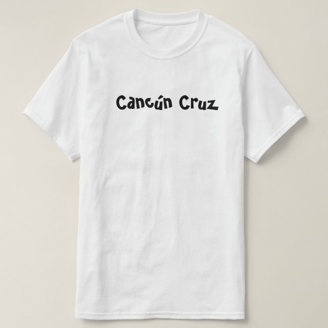 Cancún Cruz T Shirt (Design framsida)
