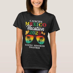 Cancun Mexico Vacation 2025 Resa Beach Matching Fa T Shirt