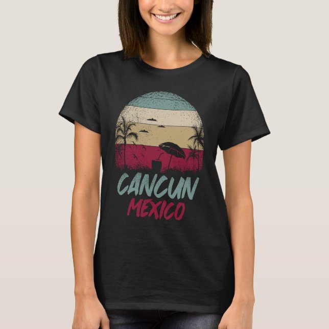 Cancun Mexico Yucatan Holiday Vacation Travel  1 T Shirt (Framsida)