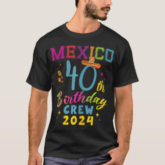 Cancun Mexiko 40:e födelsedagsbesättningen 2024 40 T Shirt