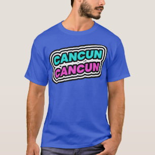 Cancun MX Mexiko T Shirt