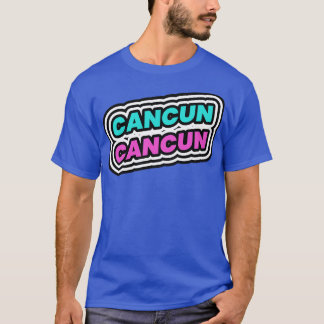 Cancun MX Mexiko T Shirt