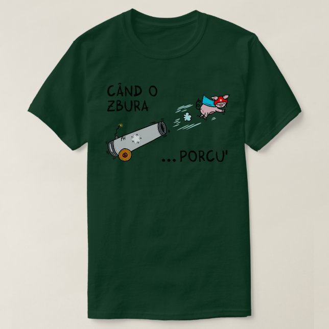Cand o zbura porcul t shirt (Design framsida)