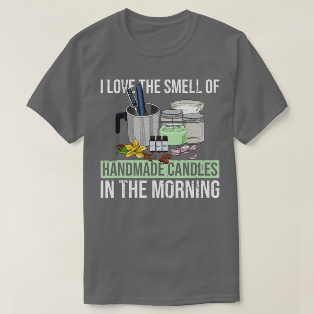Candlemaking Quote for a Candle Maker T Shirt (Design framsida)