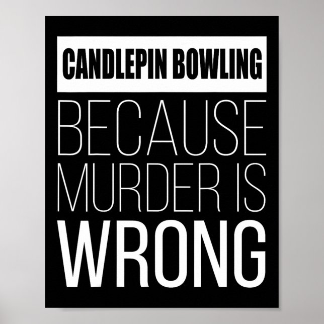 Candlepin Bowling för att mord är fel. Poster (Framsidan)