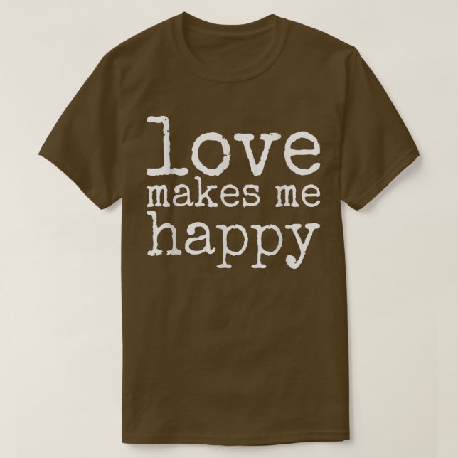 Candy Apple Red (Love Makes Me Happy)  T Shirt (Design framsida)
