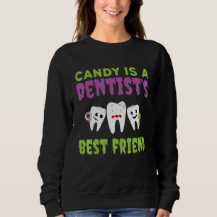 Candy är en tandläkares bäste vän Dental Teeth Hyg T Shirt