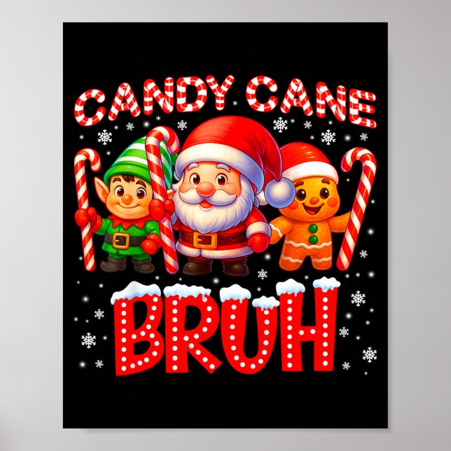 Candy Cane Bruh Cute Santa Elf Christmas Xmas Boy  Poster (Framsidan)