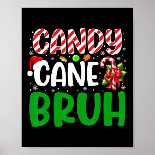 Candy Cane Bruh jultröja Rolig jultröja för pojkar Poster