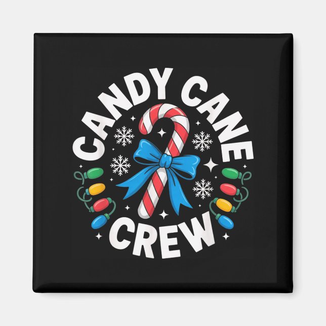 Candy Cane Crew Funny Christmas Candy Lover X-mas  Magnet (Framsidan)