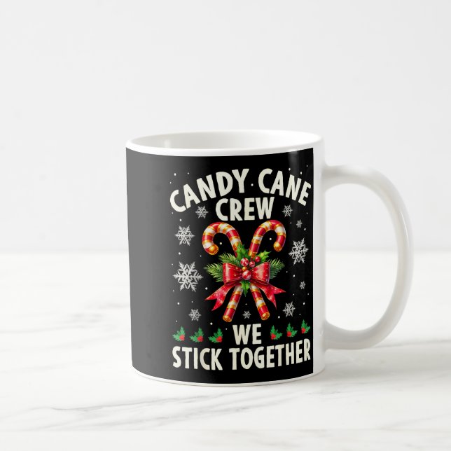 Candy Cane Crew We Stick Together Christmas Costum Kaffemugg (Höger)