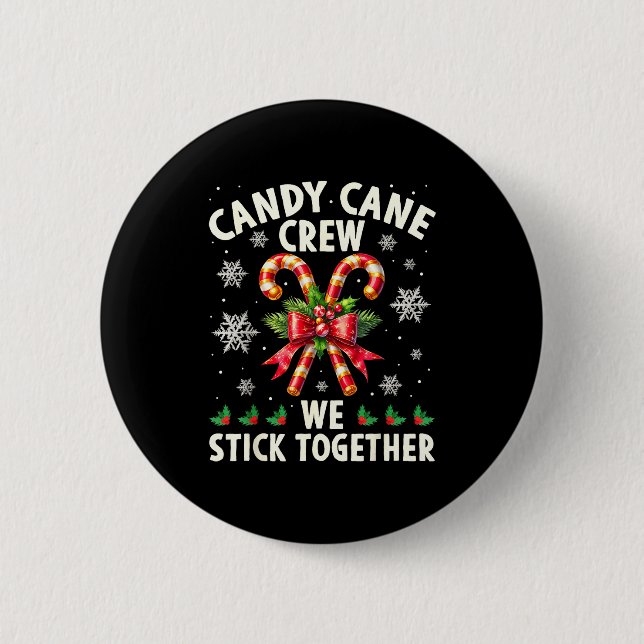 Candy Cane Crew We Stick Together Christmas Costum Knapp (Framsida)