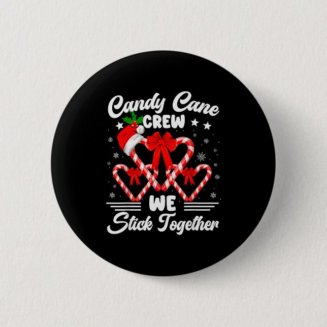 Candy Cane Crew We Stick Together Christmas Xmas M Knapp (Framsida)