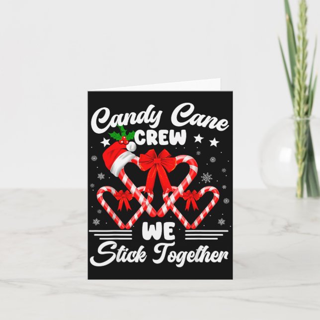Candy Cane Crew We Stick Together Christmas Xmas M Kort (Framsida)
