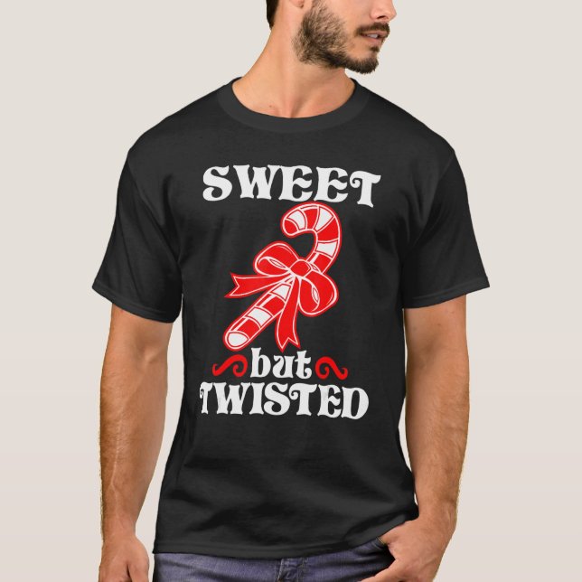 Candy Cane Sweet But Twisted Funny Christmas T Shirt (Framsida)