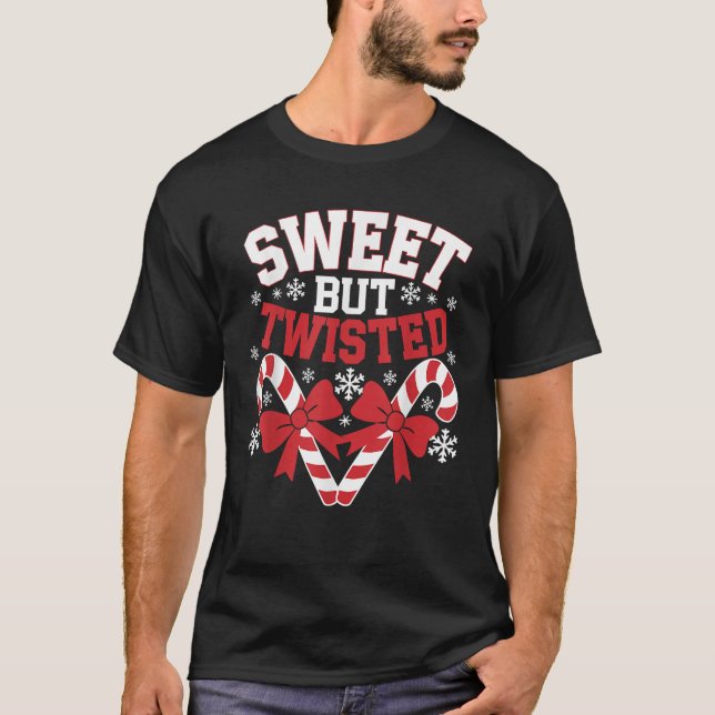 Candy Cane Sweet But Twisted Funny Christmas  T Shirt (Framsida)
