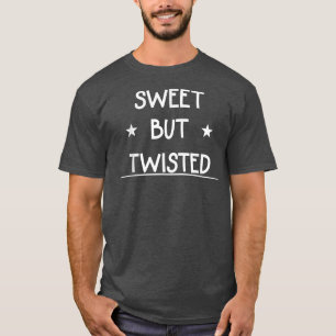 Candy cane Sweet men Twisted Say Sarkastic T Shirt