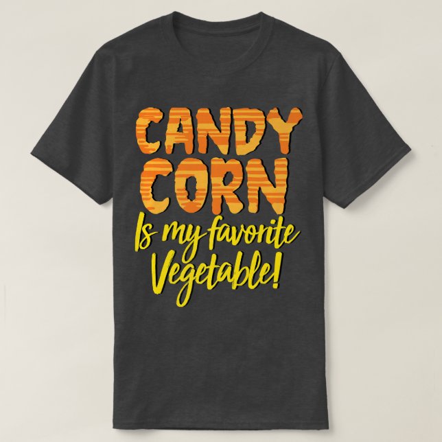 Candy corn är min favoritgrönsaksfiende Hallowee T Shirt (Design framsida)